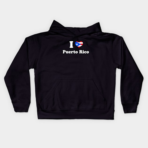 I Love Puerto Rico Puerto Rican Pride Boricua Kids Hoodie by PuertoRicoShirts